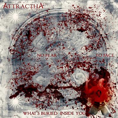 Attractha No Fear To Face What´s Buried Inside You (CD/2016) - Resenhas - Arrepio Produções - Patos de Minas/MG