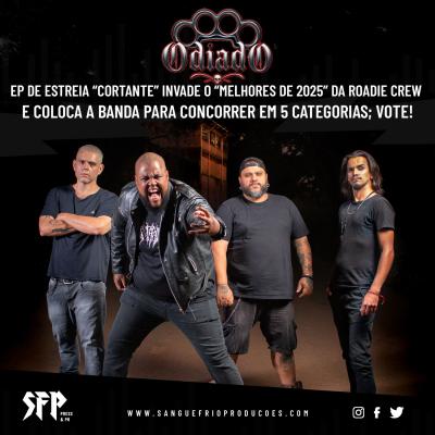 ODIADO: EP de estreia “Cortante” invade o “Melhores de 2025” da Roadie Crew e coloca a banda para concorrer em 5 categorias; vote! - Notícias - Arrepio Produções - Patos de Minas/MG