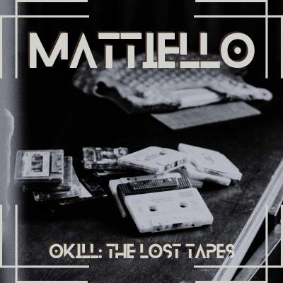 Mattiello anuncia o lançamento do E.P Okill: The Lost Tapes - Notícias - Arrepio Produções - Patos de Minas/MG