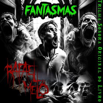 RAFAEL MELO une suas duas paixões em novo disco “Fantasmas” - Notícias - Arrepio Produções - Patos de Minas/MG