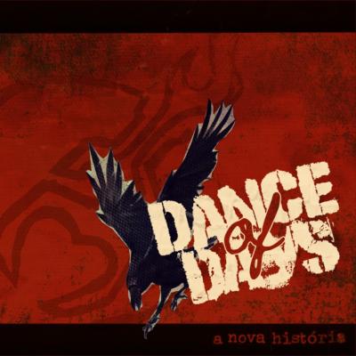 Dance of Days lança novo álbum nesta sexta (8/12) - Notícias - Arrepio Produções - Patos de Minas/MG