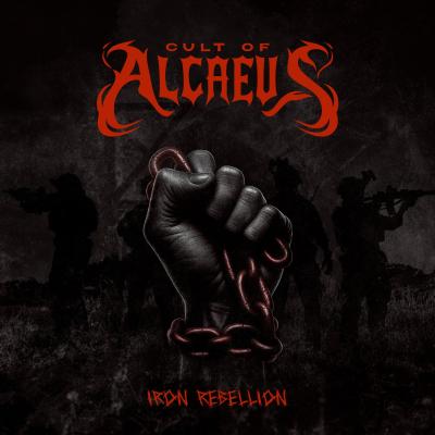 Cult Of Alcaeus apresenta o novo single “Iron Rebellion”, voltado para os fãs do poderoso Modern Death Thrash. - Notícias - Arrepio Produções - Patos de Minas/MG