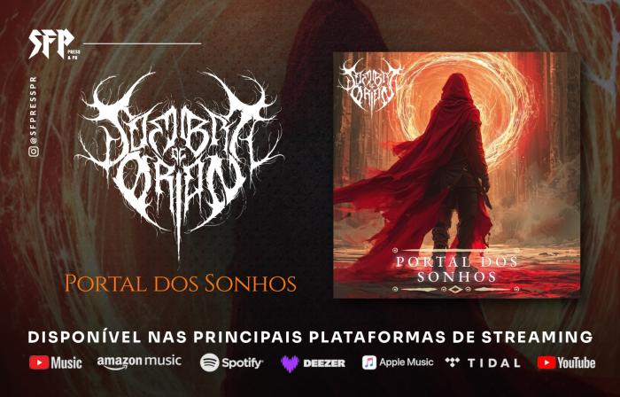 SOMBRA DE ORION : Encontre e ouça “Portal dos Sonhos” em todas as plataformas de streaming  - Notícias - Arrepio Produções - Patos de Minas/MG