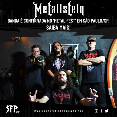 METALLSTEIN: Banda é confirmada no ‘Metal Fest’ em São Paulo/SP – confira - Notícias - Arrepio Produções - Patos de Minas/MG