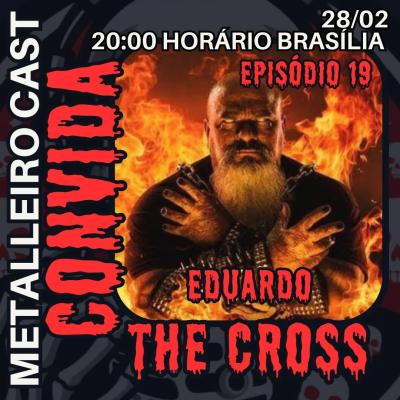 THE CROSS : Entrevista em vídeo para Metalleiro Cast, assista AGORA! - Notícias - Arrepio Produções - Patos de Minas/MG