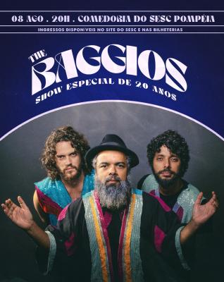  The Baggios volta a São Paulo com show que celebra 20 anos - Notícias - Arrepio Produções - Patos de Minas/MG